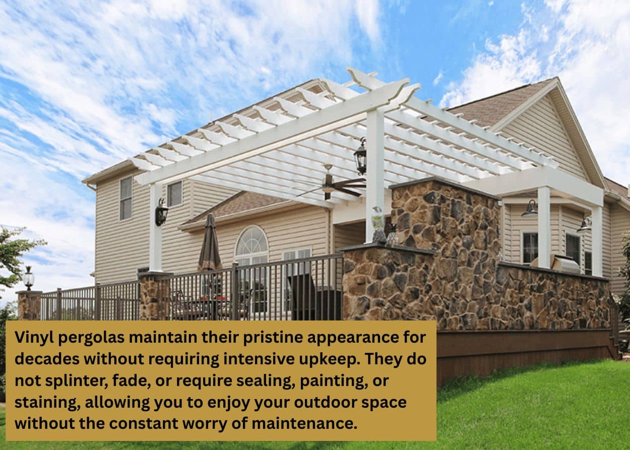 Vinyl pergolas maintain their pristine appearance for decades without requiring intensive upkeep. They do not splinter, fade, or require sealing, painting, or staining, allowing you to enjoy your outdoor space without the constant worry of maintenance.